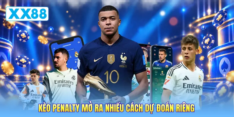 Kèo penalty mở ra nhiều cách dự đoán riêng